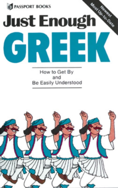 Book cover of: Just Enough Greek. By: Passport Books, Ellis, D. L.