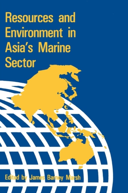 Book cover of: Resources & Environment in Asia's Marine Sector