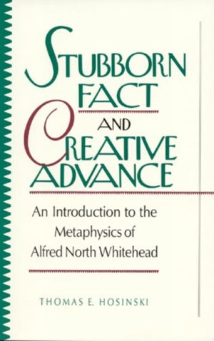 Stubborn Fact and Creative Advance