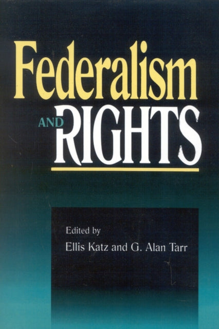 Book cover of: Federalism and Rights