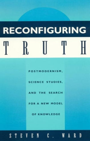 Reconfiguring Truth