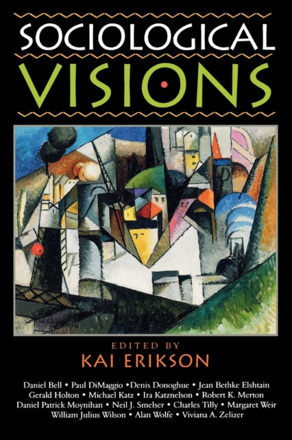 Book cover of: Sociological Visions. By: Kai Erickson