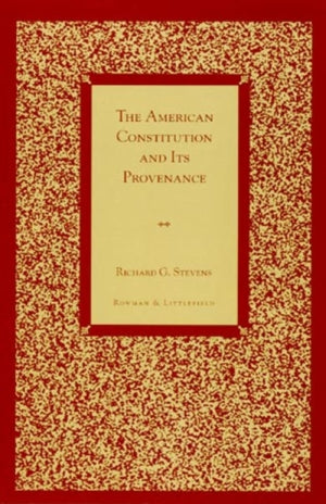The American Constitution and Its Provenance