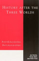 Book cover of: History After the Three Worlds