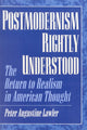 Book cover of: Postmodernism Rightly Understood