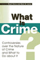 Book cover of: What Is Crime?. By: Stuart Henry