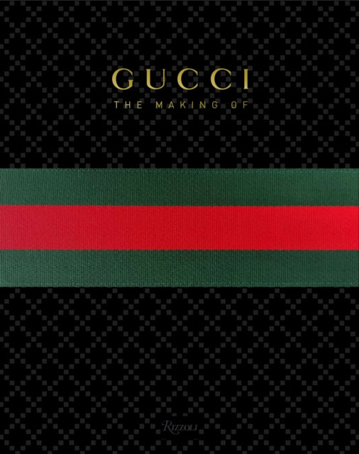 Book cover of: GUCCI: The Making Of
