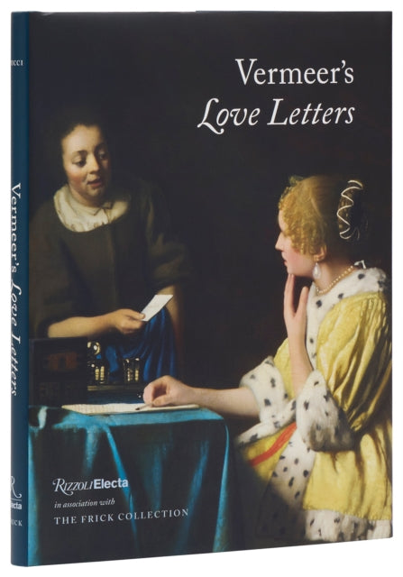 Vermeer's Love Letters 9780847845941 Robert Fucci
