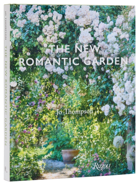 New Romantic Garden 9780847846757 Jo Thompson