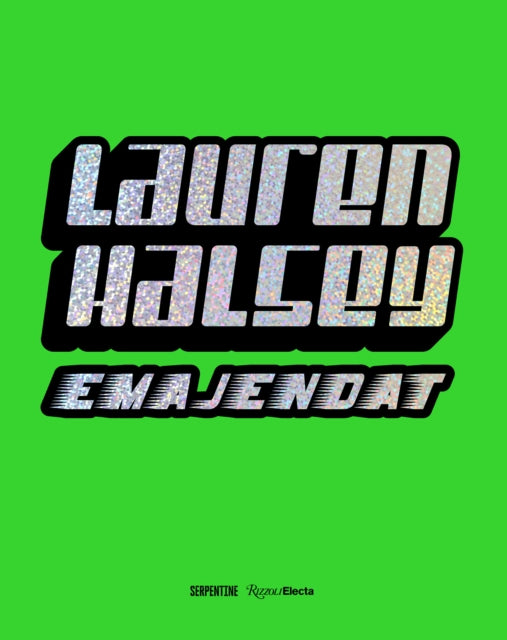 Book cover of: Lauren Halsey. By: Lauren Halsey