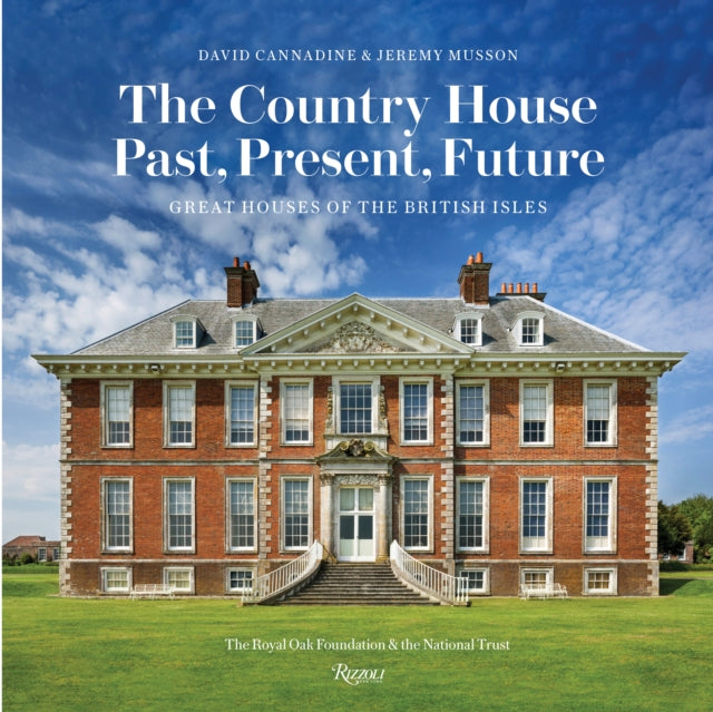Book cover of: Country House: Past, Present, Future. By: David Cannadine