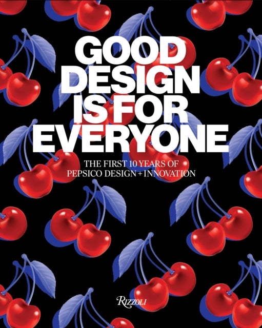Book cover of: Good Design Is for Everyone. By: Mauro Porcini
