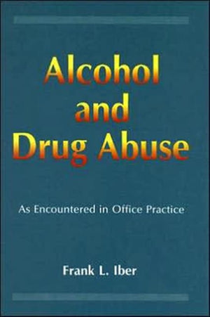 Alcohol and Drug Abuse as Encountered in Office Practice