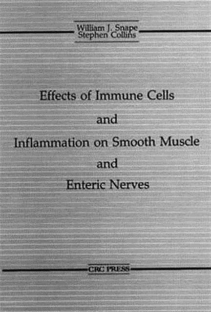 Book cover of: Effects of Immune Cells and Inflammation On Smooth Muscle and Enteric Nerves