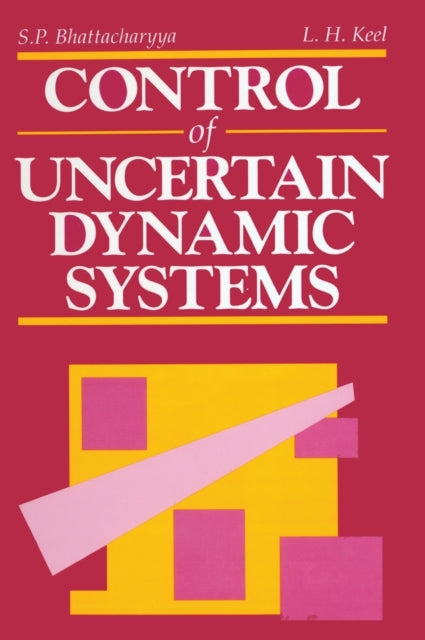 Book cover of: Control of Uncertain Dynamic Systems