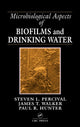 Book cover of: Microbiological Aspects of Biofilms and Drinking Water. By: Steven Lane Percival