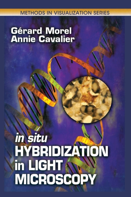 Book cover of: In Situ Hybridization in Light Microscopy. By: Gerard Morel
