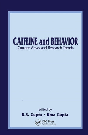 Caffeine and Behavior: Current Views & Research Trends