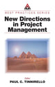 Book cover of: New Directions in Project Management. By: Paul C. Tinnirello