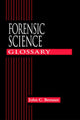 Book cover of: Forensic Science Glossary
