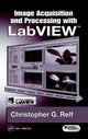 Book cover of: Image Acquisition and Processing with LabVIEW. By: Christopher G. Relf