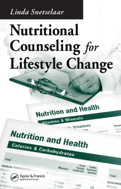 Book cover of: Nutritional Counseling for Lifestyle Change. By: Linda Snetselaar