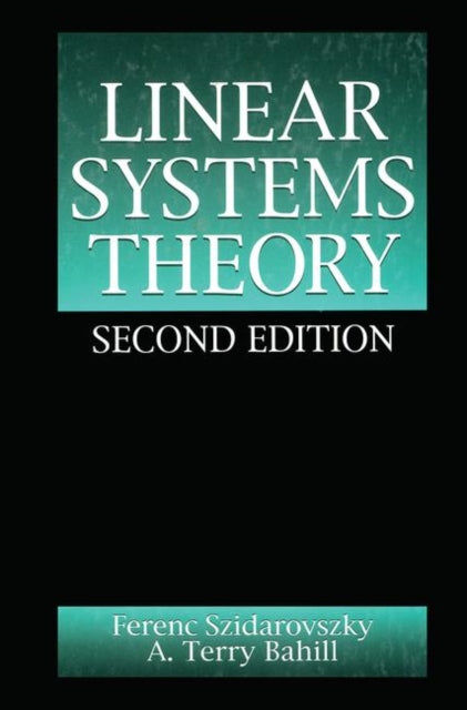 Book cover of: Linear Systems Theory. By: Szidarovszky, Ferenc.