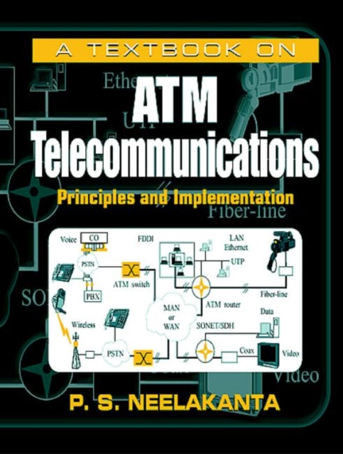 Book cover of: Textbook on ATM Telecommunications. By: P. S. Neelakanta