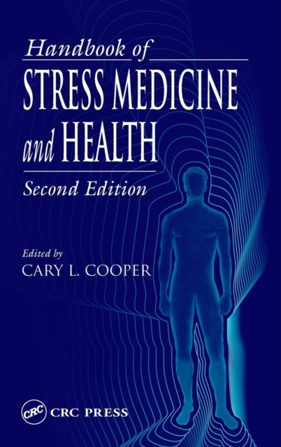 Book cover of: Handbook of Stress Medicine and Health. By: Cary L. Cooper