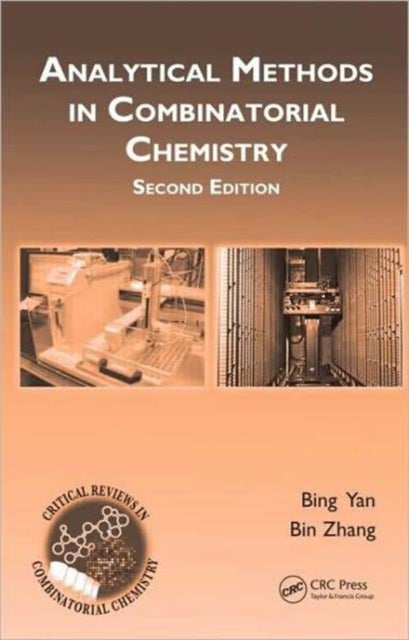 Book cover of: Analytical Methods in Combinatorial Chemistry. By: Yan, Bing.