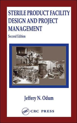 Sterile Product Facility Design and Project Management
