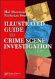 Book cover of: Illustrated Guide to Crlme Scene Investigation. By: Nicholas Petraco