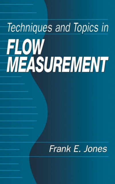 Book cover of: Techniques and Topics in Flow Measurement