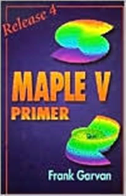 Book cover of: Maple V Primer, Release 4. By: Frank Garvan