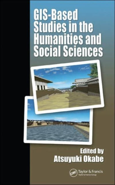 Book cover of: GIS-based Studies in the Humanities and Social Sciences
