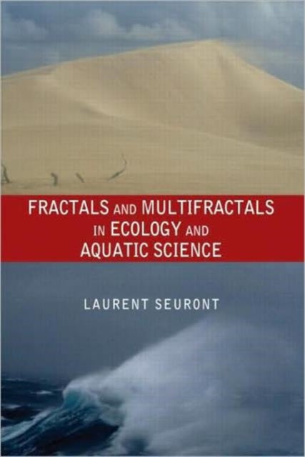 Book cover of: Fractals and Multifractals in Ecology and Aquatic Science. By: Laurent Seuront