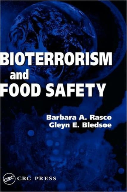 Book cover of: Bioterrorism and Food Safety. By: Barbara A. Rasco