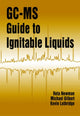 Book cover of: GC-MS Guide to Ignitable Liquids