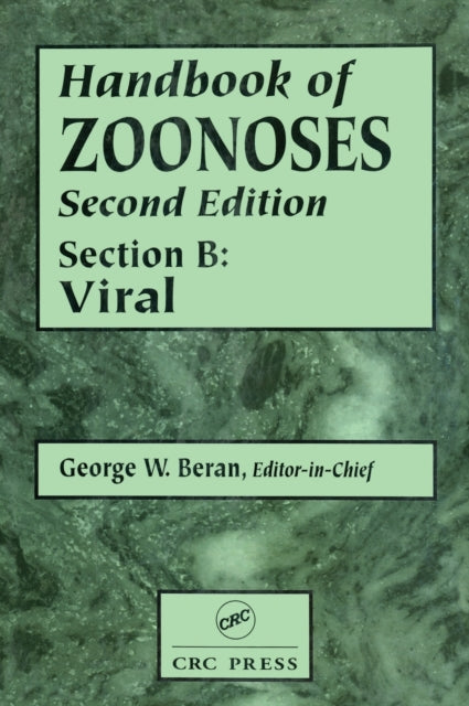 Book cover of: Handbook of Zoonoses, Section B. By: George W. Beran
