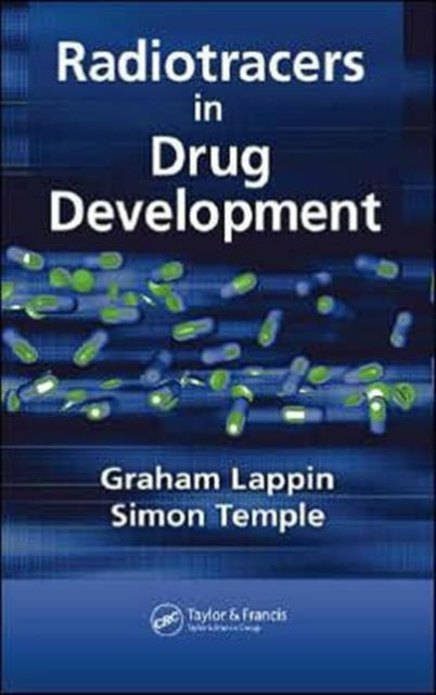 Book cover of: Radiotracers in Drug Development. By: Lappin, Graham PhD.