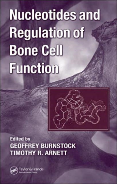 Book cover of: Nucleotides and Regulation of Bone Cell Function