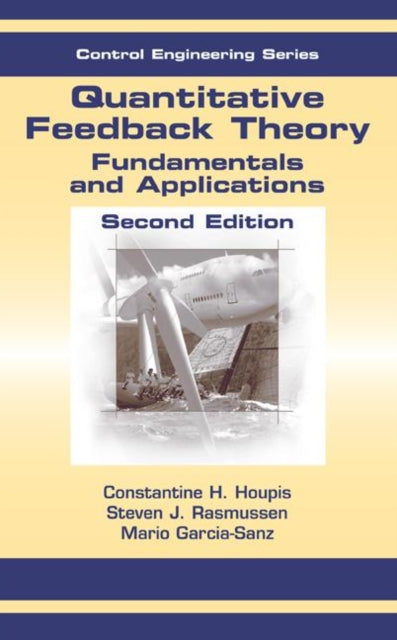 Book cover of: Quantitative Feedback Theory. By: Constantine H. Houpis