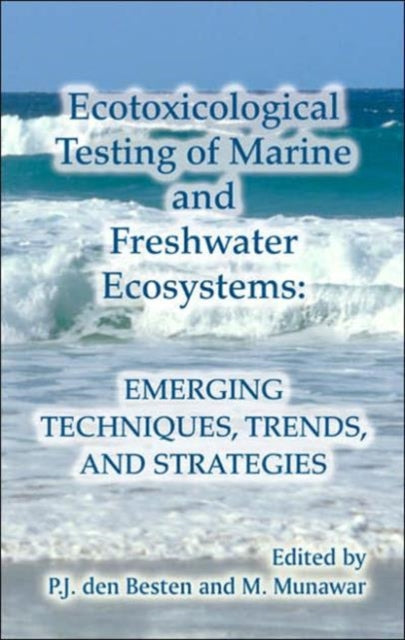 Book cover of: Ecotoxicological Testing of Marine and Freshwater Ecosystems