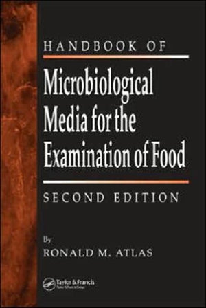 Handbook of Microbiological Media for the Examination of Food