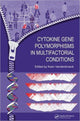 Book cover of: Cytokine Gene Polymorphisms in Multifactorial Conditions. By: Koen Vandenbroeck