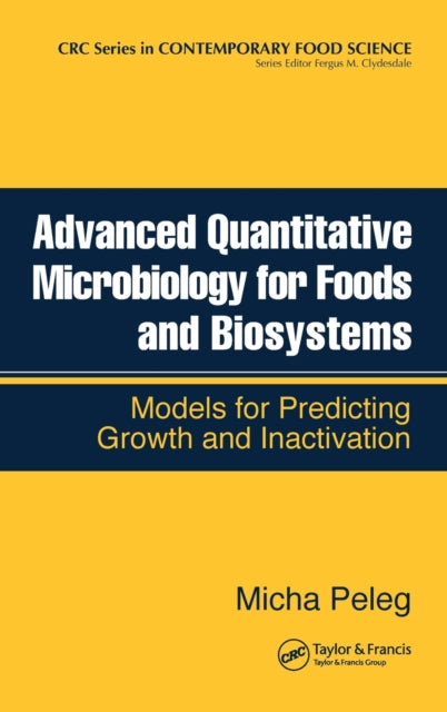 Book cover of: Advanced Quantitative Microbiology for Foods and Biosystems