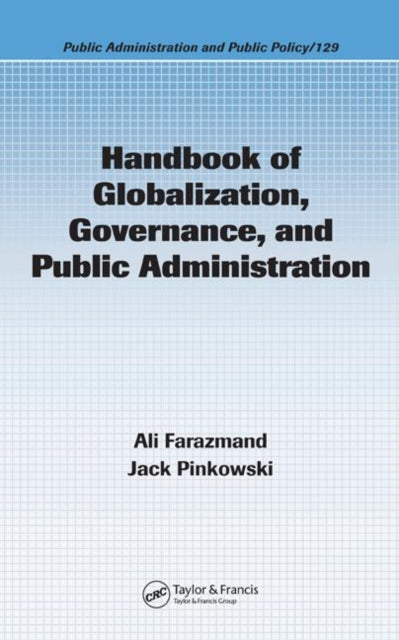 Book cover of: Handbook of Globalization, Governance, and Public Administration