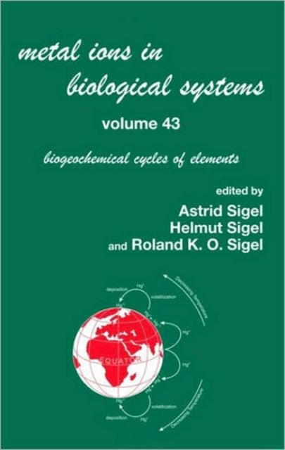 Book cover of: Metal Ions in Biological Systems, Volume 43 - Biogeochemical Cycles of Elements