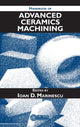 Book cover of: Handbook of Advanced Ceramics Machining. By: Ioan D. Marinescu