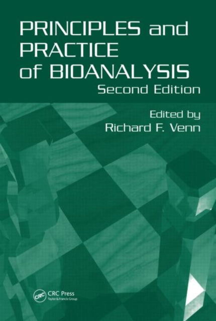 Book cover of: Principles and Practice of Bioanalysis. By: Richard F. Venn